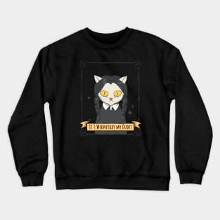 Wednesday My Dudes Crewneck Sweatshirt